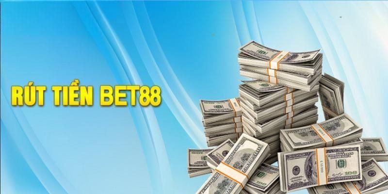 Thao tác rút tiền Bet88 chi tiết từng bước để thực hiện