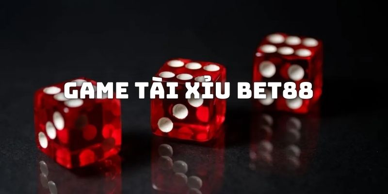 Game Tài Xỉu Bet88